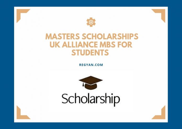 Masters Scholarships uk Alliance MBS for Students