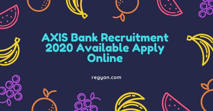 AXIS Bank Recruitment 2020