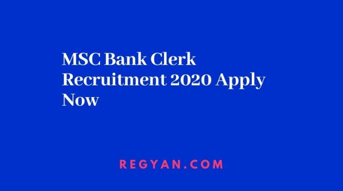 MSC Bank Clerk Recruitment 2020