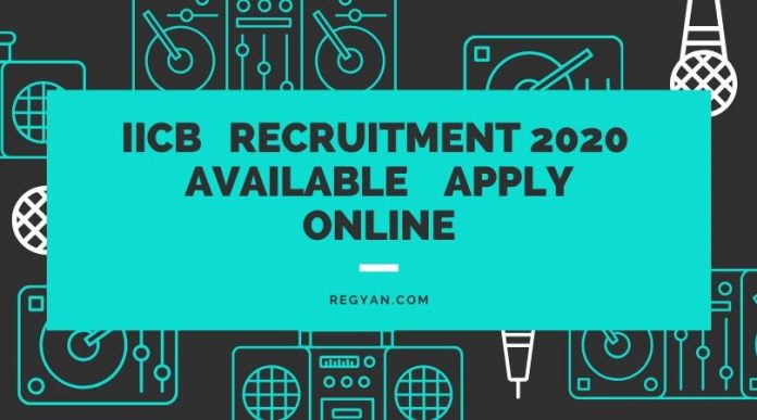 IICB Recruitment 2020