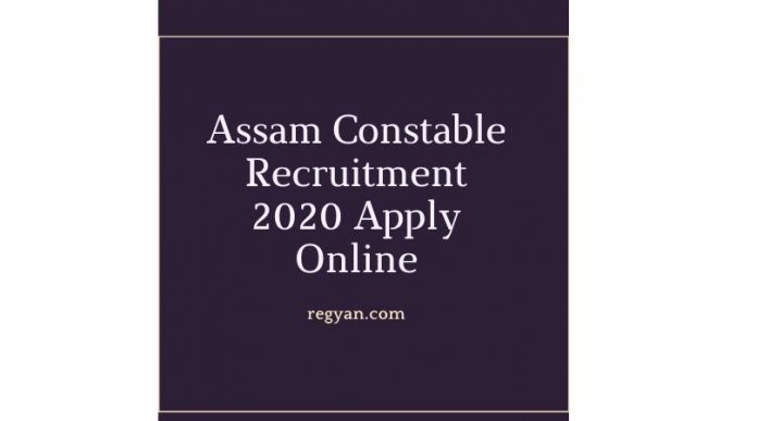 Assam Constable Recruitment 2020
