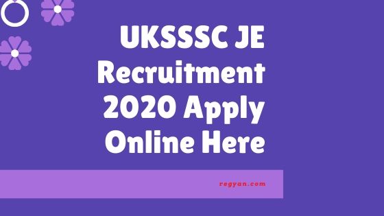 UKSSSC JE Recruitment 2020