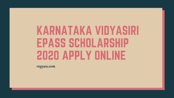 Karnataka Vidyasiri ePass Scholarship 2020