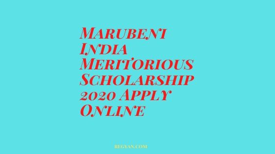 Marubeni India Meritorious Scholarship 2020