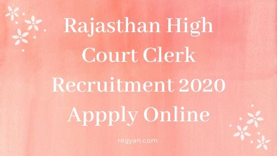 Rajasthan High Court Clerk Recruitment 2020