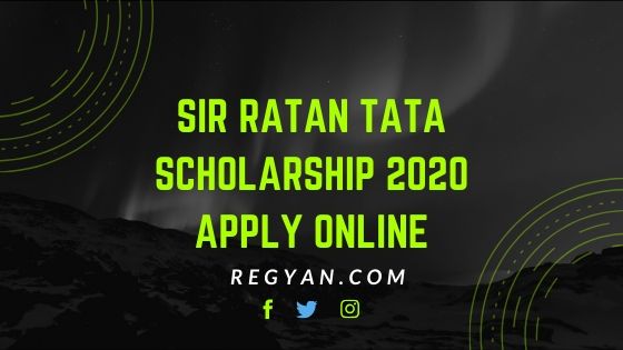 Sir Ratan Tata Scholarship 2020