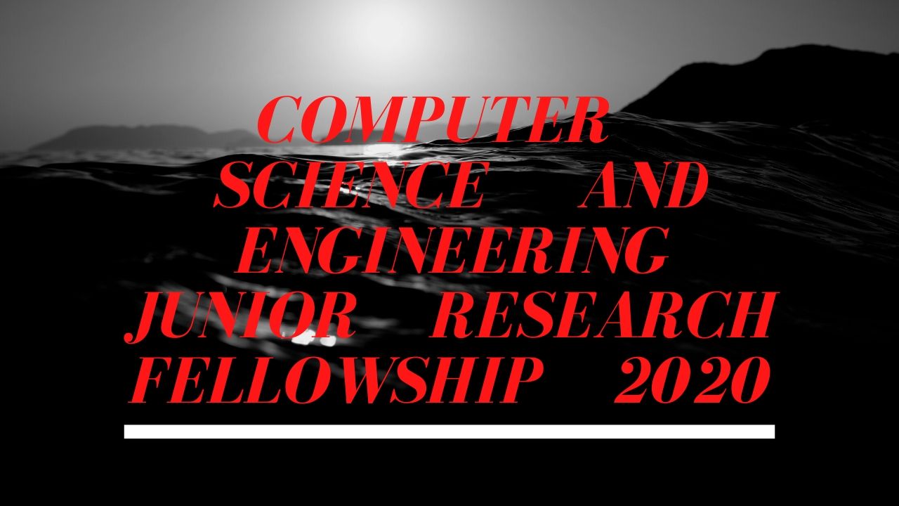 Computer Science and Engineering Junior Research Fellowship