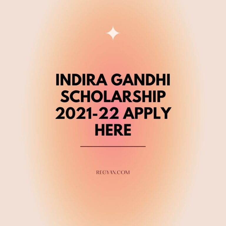 Indira Gandhi Scholarship 2021-22 Apply Here