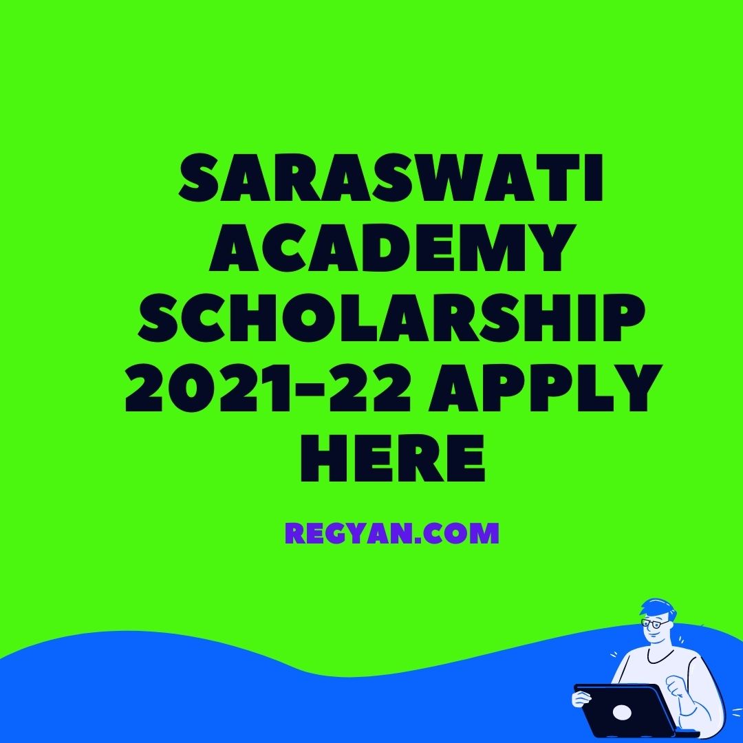 Saraswati Academy Scholarship 2021-22 Apply Here