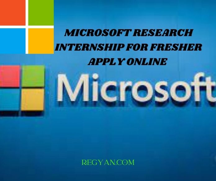Microsoft Research Internship for Fresher Apply Online