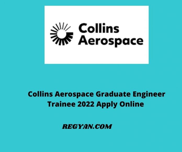 Collins Aerospace Graduate Engineer Trainee 2022 Apply Online