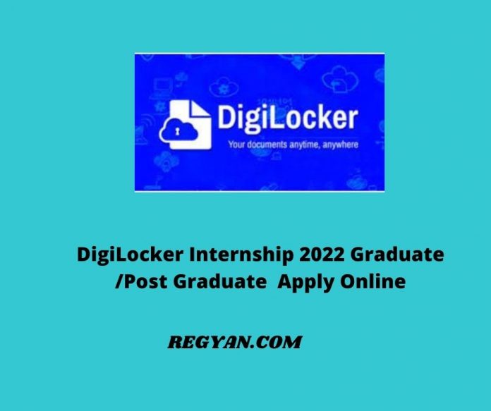 DigiLocker Internship 2022 Graduate /Post Graduate Apply Online