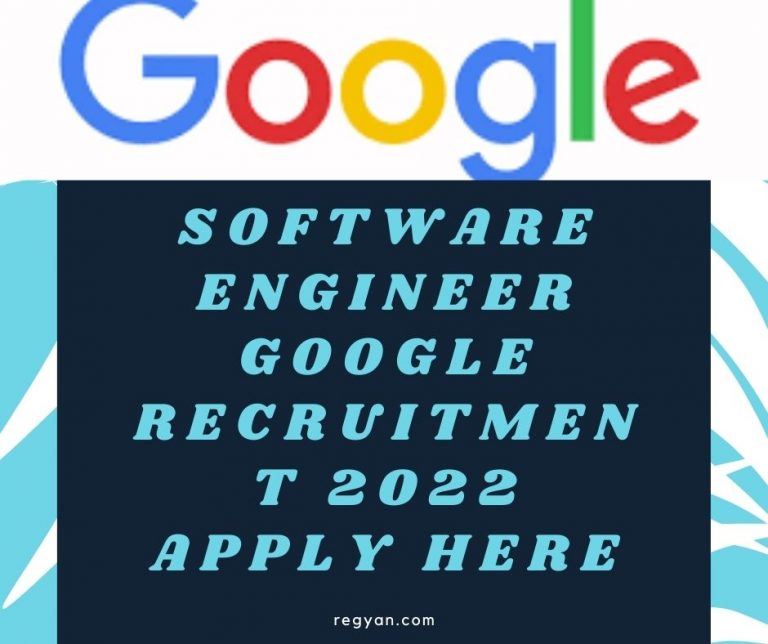 Software Engineer Google Recruitment 2022 Apply Here