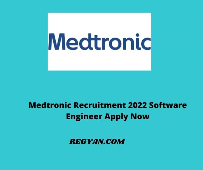 Medtronic Recruitment 2022 Software Engineer Apply Now