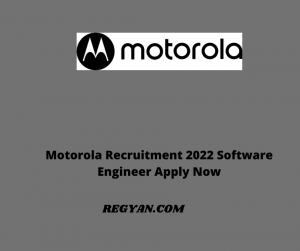 Motorola Recruitment 2022 Software Engineer Apply Now